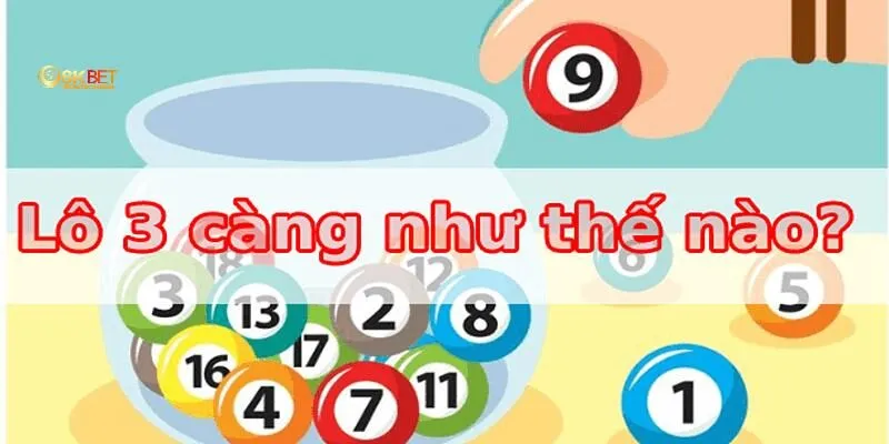 Hướng dẫn 3 bước đánh lô ba càng 8kbet